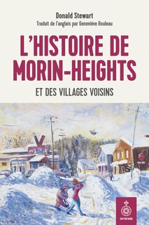 Front cover_L' histoire de Morin-Heights et des villages voisins