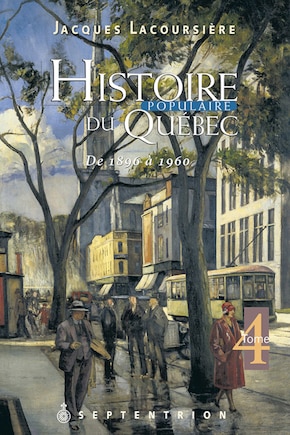 Histoire populaire du Québec: De 1896 à 1960