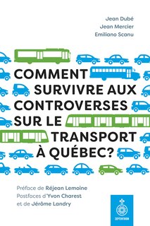 Front cover_Comm. survivre controv. transport à QC ?