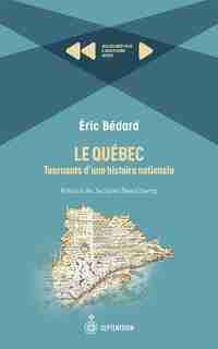 Québec: Tournants d'une histoire nationale de Éric Bédard