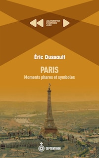 Front cover_Paris: Moments phares et symboles