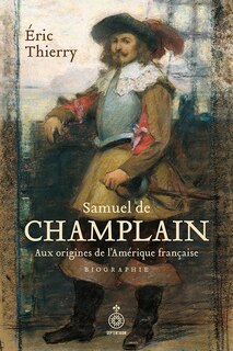 Front cover_Samuel de Champlain - biographie