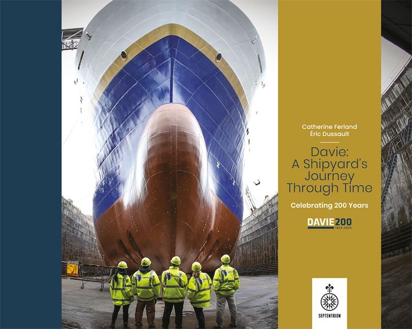 Couverture_Davie: A Shipyard&rsquo;s Journey Through Time