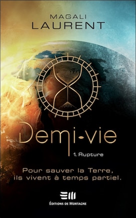 DEMI-VIE TOME 1 RUPTURE