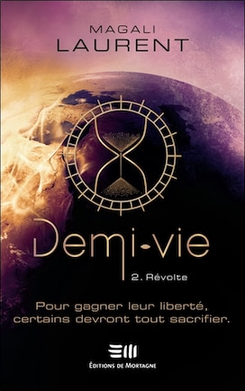 Demi-vie Tome 2 Révolte