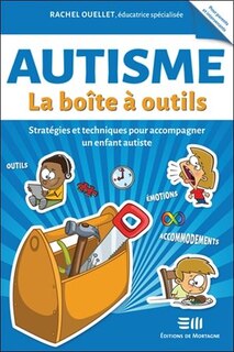 Couverture_Autisme - La boîte à outils : Stratégies et techniques pour accompagner un enfant autiste