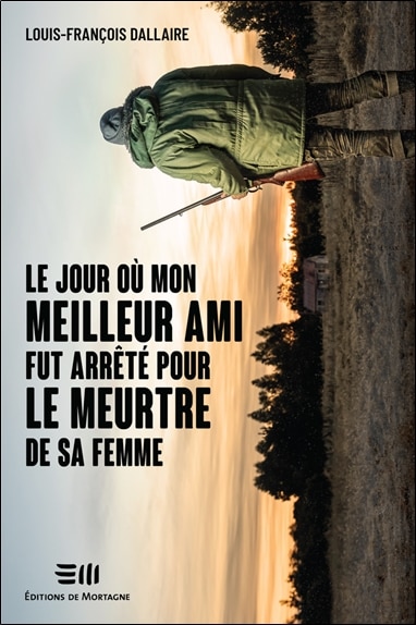 Couverture_Le jour où mon meilleur ami fut arrêté pour le meurtre de sa femme