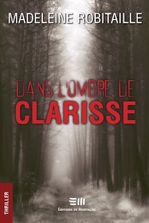 Front cover_Dans l'ombre de Clarisse