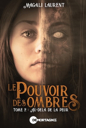 Le pouvoir des ombres 02 : Au-delà de la peur