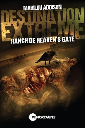 Destination extrême - Ranch de Heaven's gate