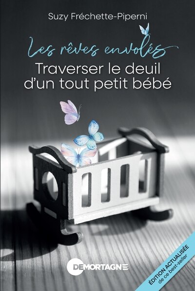 Couverture_Les rêves envolés : Traverser le deuil d'un tout petit bébé