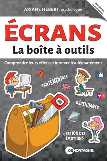 Front cover_Écrans : Comprendre leurs effets et intervenir adéquatement