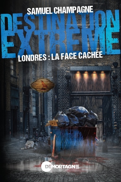 Front cover_Destination extrême Londres :  La face cachée