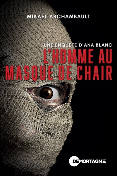Couverture_L'Homme au masque de chair Une enquête d'Ana Blanc
