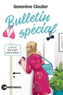 Front cover_Bulletin spécial 03 : La vie est trop courte pour se priver