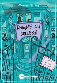 Couverture_&Eacute;nigme au coll&egrave;ge 02 : La qu&ecirc;te des sept