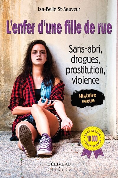 Front cover_L'enfer d'une fille de rue : sans-abri, drogues, prostitution, violence