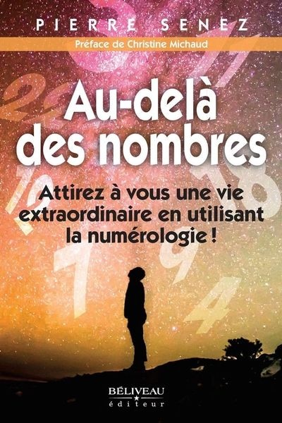 Couverture_Au-delà des nombres : Attirez à vous une vie extraordinaire en utilisant la numérologie!