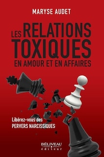 Front cover_Les relations toxiques en amour et en affaires