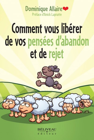 Couverture_Comment vous lib&eacute;rer de vos pens&eacute;es d'abandon et de rejet