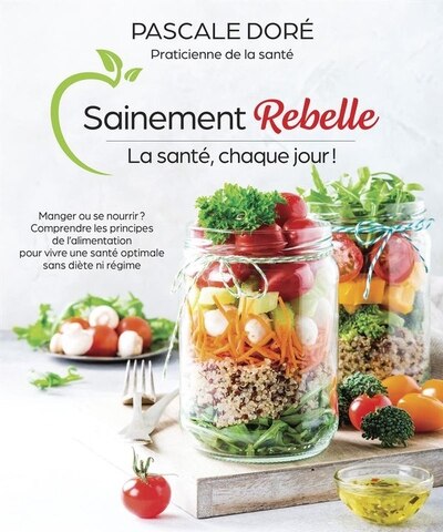 Front cover_Sainement rebelle. La santé, chaque jour!