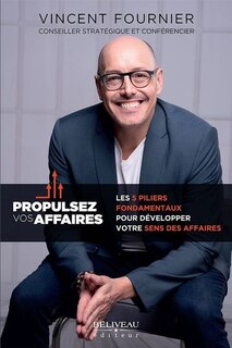 Couverture_Propulsez vos affaires : Les 5 piliers fondamentaux pour développer votre sens des affaires