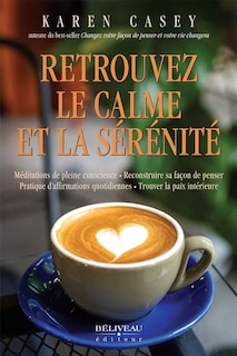 Couverture_Retrouvez le calme et la s&eacute;r&eacute;nit&eacute;