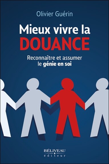 Couverture_Mieux vivre la douance : Reconnaître et assumer le génie en soi