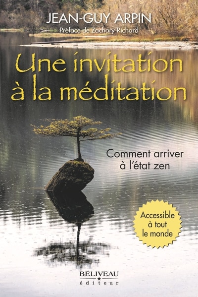 Couverture_Une invitation à la méditation : Comment arriver à l'état zen