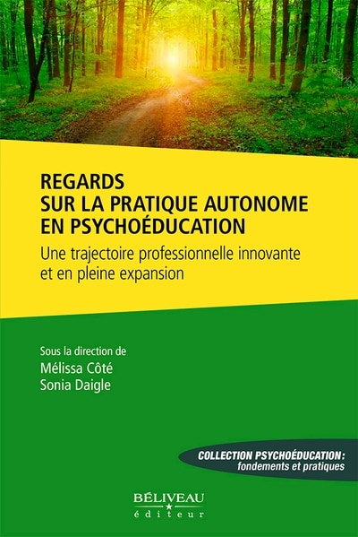 Front cover_Regards sur la pratique autonome en psychoéducation : Une trajectoire professionnelle innovante et en pleine expansion
