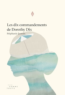 Front cover_Les dix commandements de Dorothy Dix