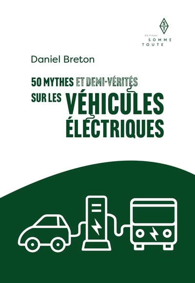 Front cover_50 mythes et demi-vérités SUR LES véhicULES électRIQUES