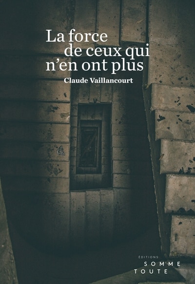 Couverture_La force de ceux qui n'en ont plus