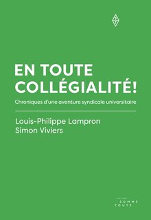 Front cover_En toute collégialité ! : Chroniques d’une aventure syndicale universitaire