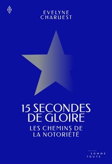 Couverture_15 secondes de gloire