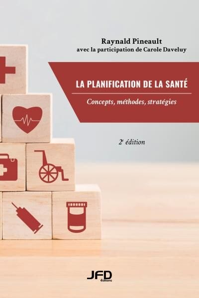 La planification de la santé – 2e e´dition : Concepts, me´thodes, strate´gie