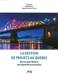 Couverture_La gestion de projets au Québec : Des cas pour illustrer une expertise en croissance