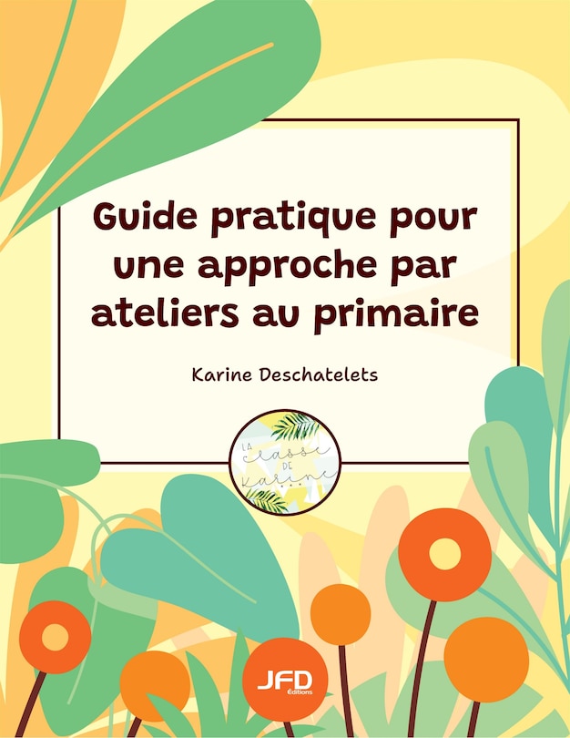 Couverture_Guide pratique pour une approche par ateliers au primaire