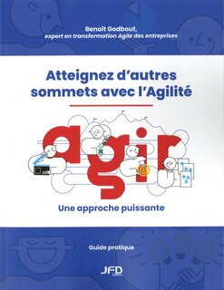Front cover_Atteignez d’autres sommets avec l’Agilité
