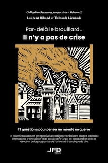 Front cover_Par-delà le brouillard… Il n’y a pas de crise
