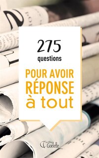 Front cover_275 Questions Pour Avoir Réponse À Tout