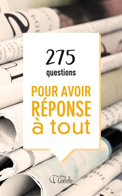 Front cover_275 Questions Pour Avoir Réponse À Tout