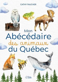 Couverture_Mon abécédaire des animaux du Québec