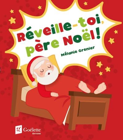 Front cover_RÉVEILLE-TOI, PÈRE NOËL !
