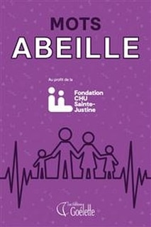 Front cover_Mots abeilles : Fondation CHU Sainte-Justine