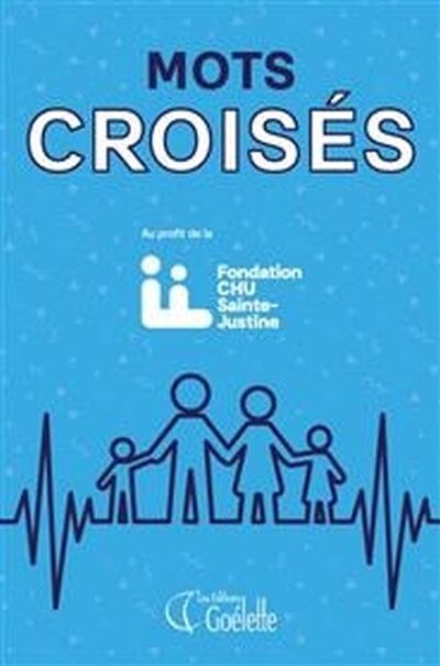 Front cover_Mots croisés : Fondation CHU Sainte-Justine