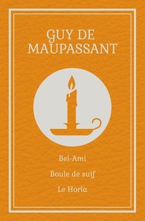 Front cover_Bel-Ami ; Boule de suif ; Le Horla