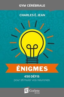 Couverture_Énigmes : 450 défis pour stimuler vos neurones