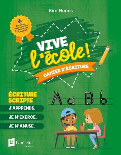Front cover_Vive l'école ! - Cahier d'écriture - Écriture scripte