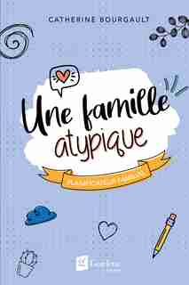 Une famille atypique : Planificateur familial by Catherine Bourgault